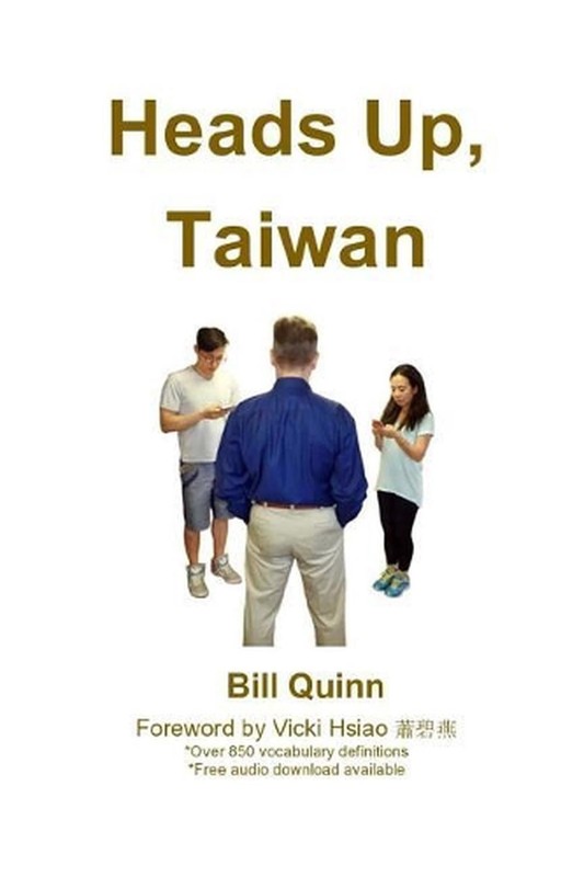 Heads Up, Taiwan by Bill Quinn (English) Paperback Book