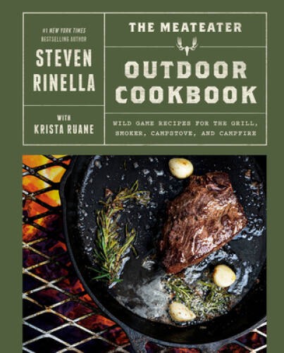 The MeatEater Outdoor Cookbook: Wild Game Recipes for the Grill, Smo – VERY GOOD