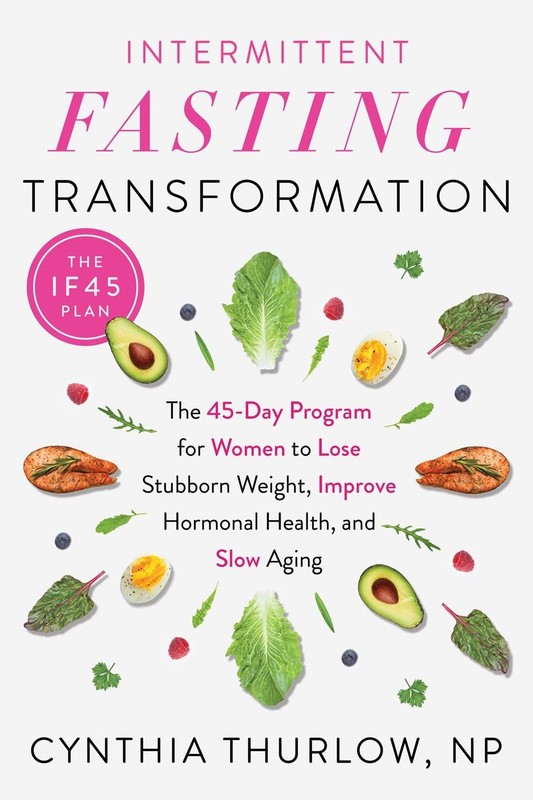 Intermittent Fasting Transformation: The 45-Day Program for Women to Lose St…