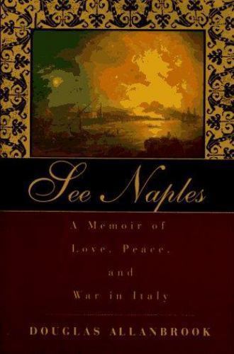 See Naples: A Memoir : A Peter Davison Book, , Allanbrook, Douglas, Good, 1995T,