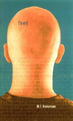 Feed – Hardcover By Anderson, M.T. – GOOD