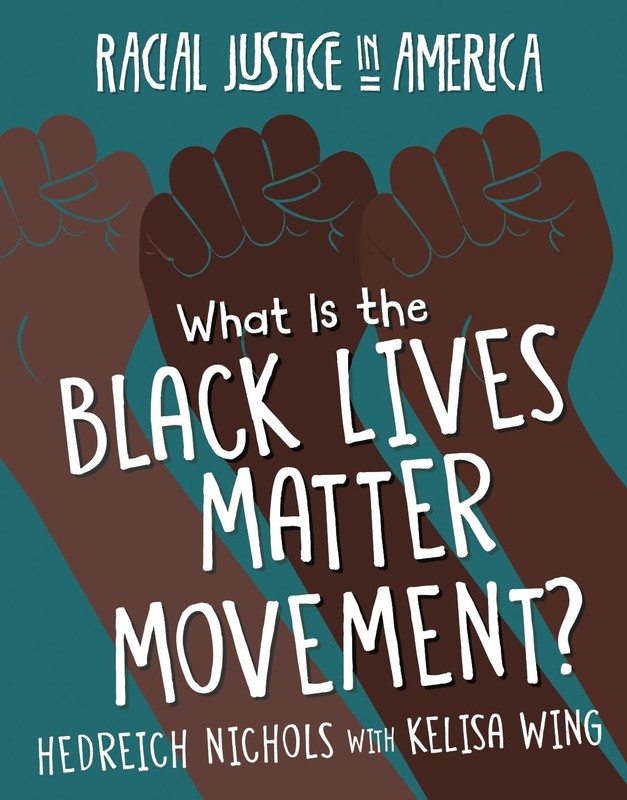 What Is the Black Lives Matter Movement? (21st Century Skills Library: Racia…