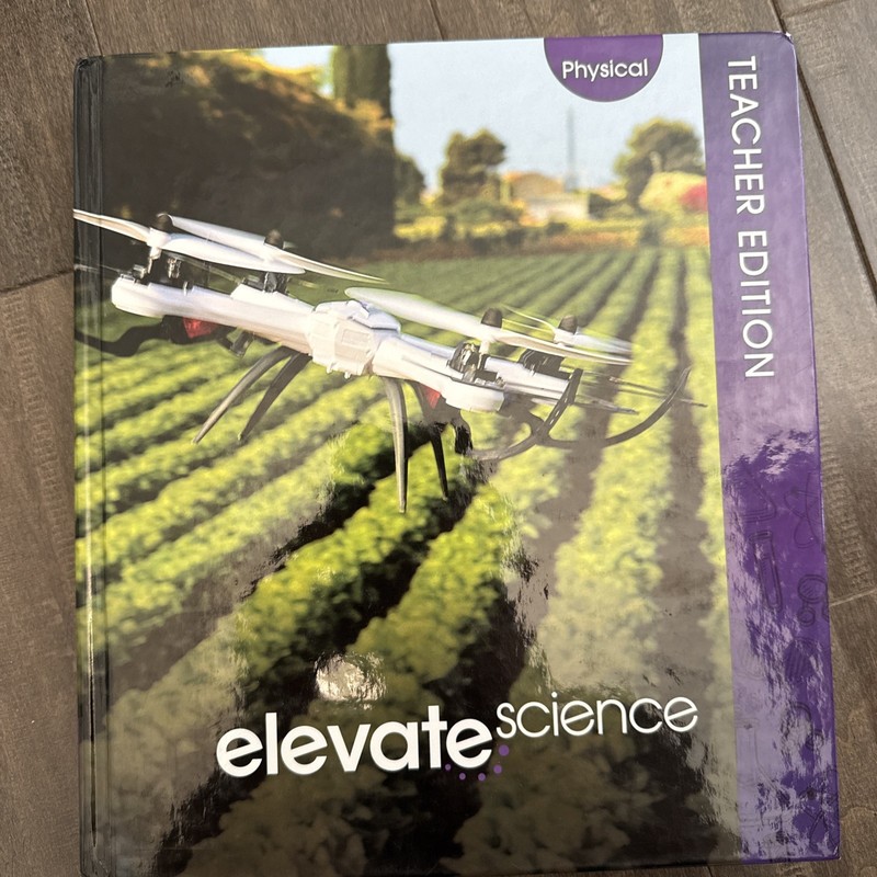 ELEVATE SCIENCE, PHYSICAL, TEACHER EDITION, 9780328948697, By Zipporah Ed.d.