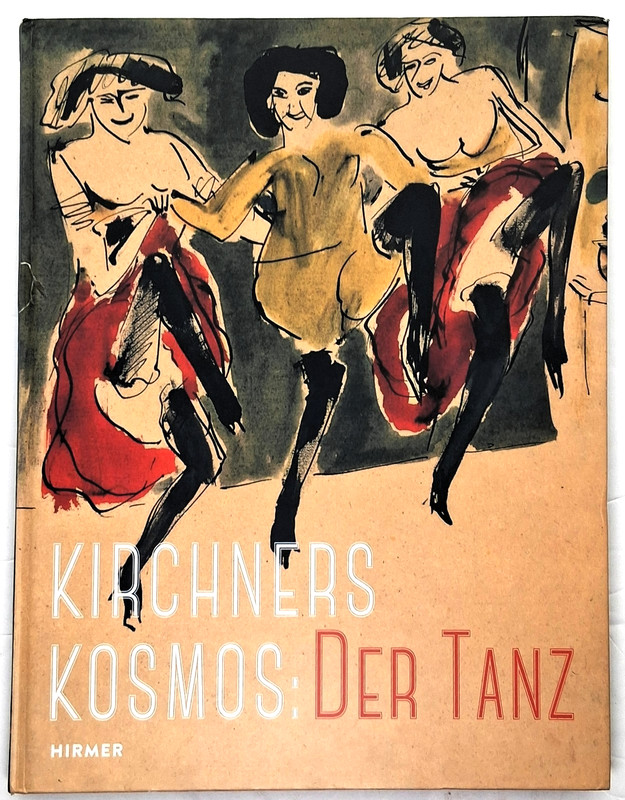 Expressionist Artist Ernst Ludwig Kirchner’s Kosmos: Der Tanz German Life & Work