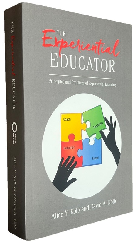 The Experiential Educator: Principles and Practices of Experiential Learning