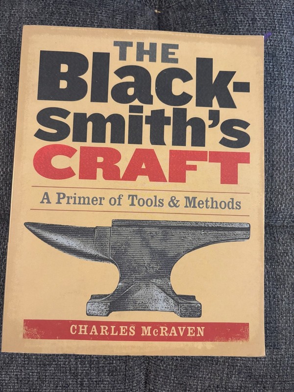 Blacksmith’s Craft : A Primer of Tools and Methods by Charles McRaven (2005,…