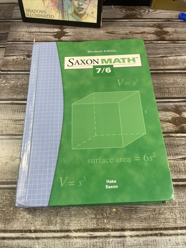 Saxon Math 7/6 by Stephen Hake and John Saxon (Hardcover) FREE S/H