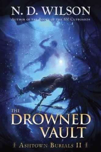 The Drowned Vault (Ashtown Burials #2) – Hardcover, by Wilson N. D. – Acceptable