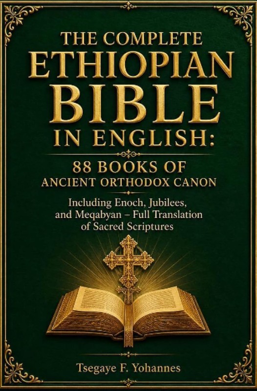 The Complete Ethiopian Bible in English: 88 Books of Ancient Orthodox Canon: Inc