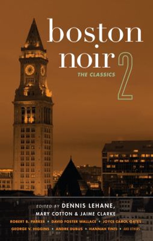 Boston Noir 2 : The Classics Hardcover