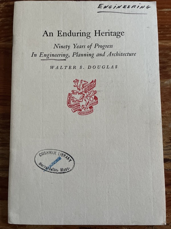 An Enduring Heritage-90 Years Of Engineering Walter Douglas The Newcomen Society