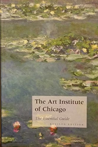 The Art Institute of Chicago: The Essential Guide by Wood, James N. Book Book