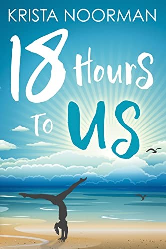 18 Hours To Us, Noorman, Krista