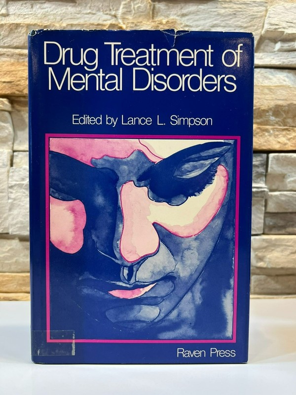 Drug Treatment of Mental Disorders by Lance L. Simpson 1976 HCDJ Medical Book