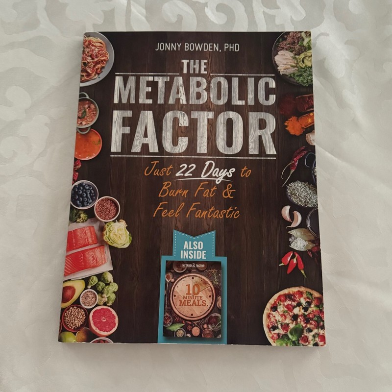The Metabolic Factor: Just 22 Days to Burn Fat and Feel Fantastic Jonny Bowden