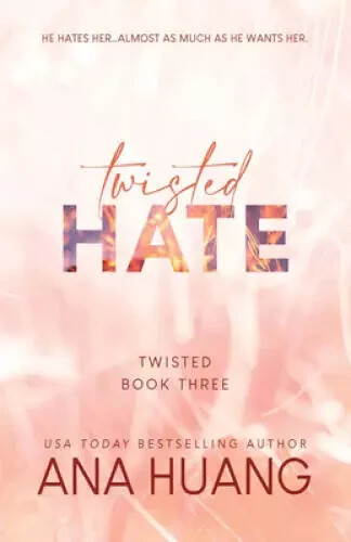 Twisted Hate (Twisted, 3) – Paperback By Huang, Ana –
