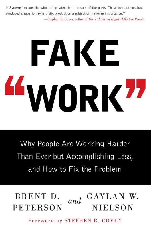 Fake Work: Why People Are Working Harder than Ever but Accomplishing Less, a…