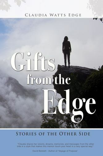 Gifts from the Edge: Stories of the Other Side by Edge, Claudia Watts