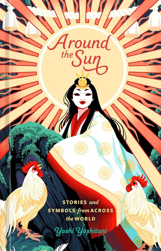 Around the Sun: Stories and Symbols from Across the World Hardcover