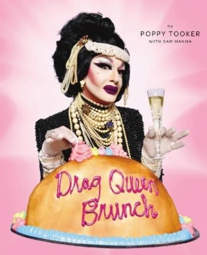 Poppy Tooker Drag Queen Brunch (Hardback)