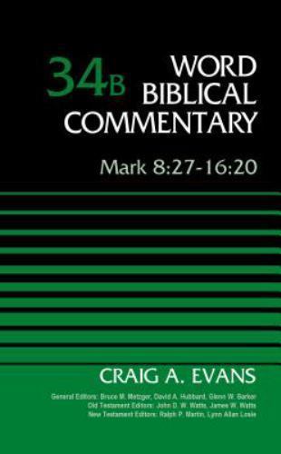 Mark 8:27-16:20, Volume 34B (34) (Word Biblical Commentary), Evans, Craig A., 97