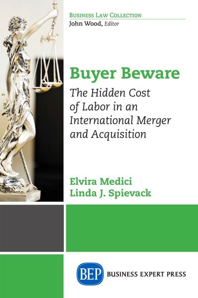 Buyer Beware : The Hidden Cost of Labor in an International Merger and Acquis…