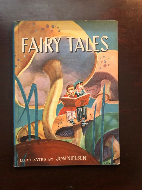FAIRY TALES ILLUSTRATIONS BY JON NIELSEN JOHN MARTINS HOUSE INC KENOSHA WIS 1944