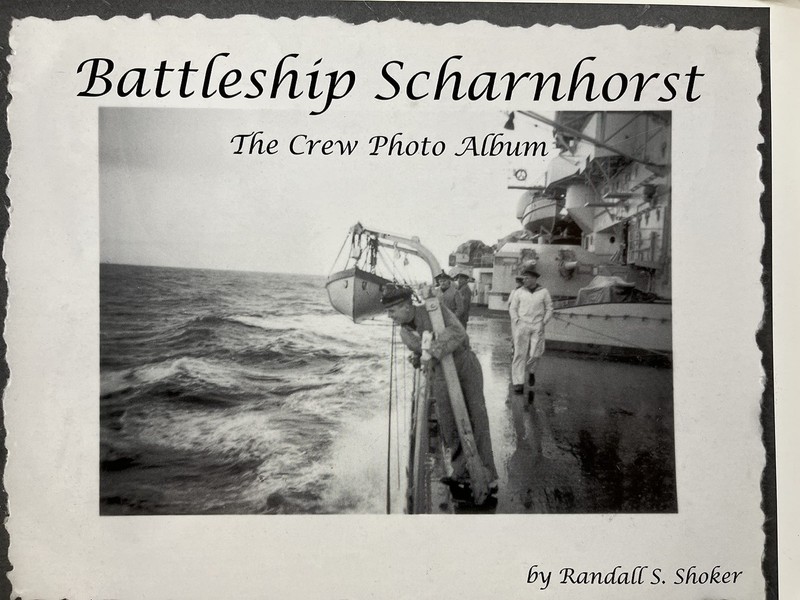Battleship Scharnhorst: The Crew Photo Album – paperback Shoker, Randall S.