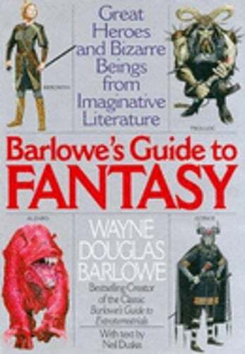 Barlowe’s Guide to Fantasy: Creatures Great and Small from the Best Fantasy and