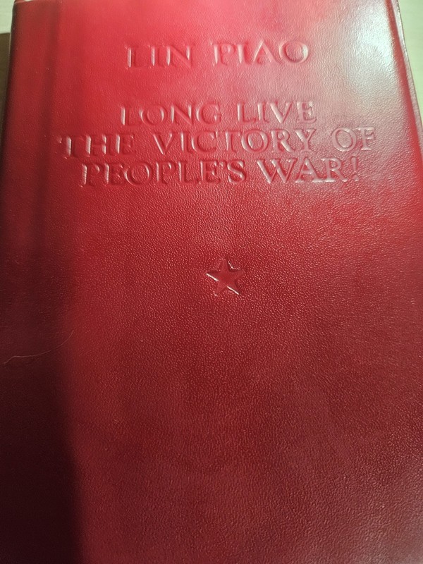 LONG LIVE THE VICTORY OF PEOPLE’S WAR, by Mao Tse-Tung’s Protégé, Lin Piao