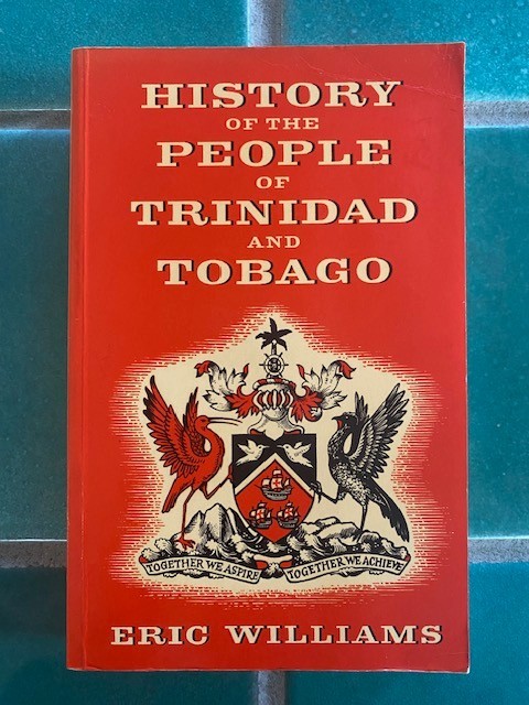 History of the People of Trinidad and Tobago by Eric Williams PB 1982 2nd PB
