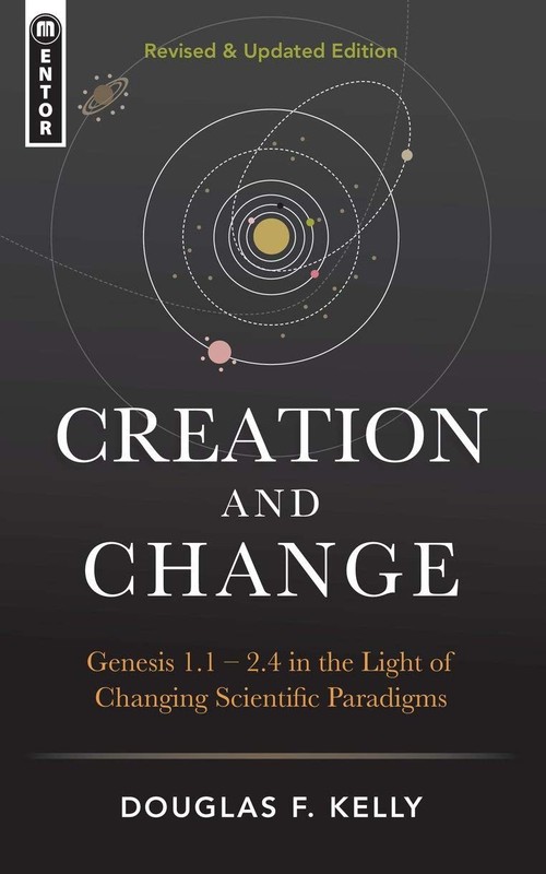 Creation And Change: Genesis 1:1–2:4 in the Light of Changing Scientific P…