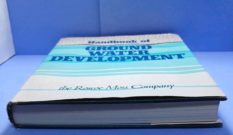 Handbook of Ground Water Development by Roscoe Moss Company Hardcover GOOD gallery