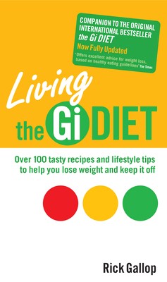 Living the GI Diet by Rick Gallop