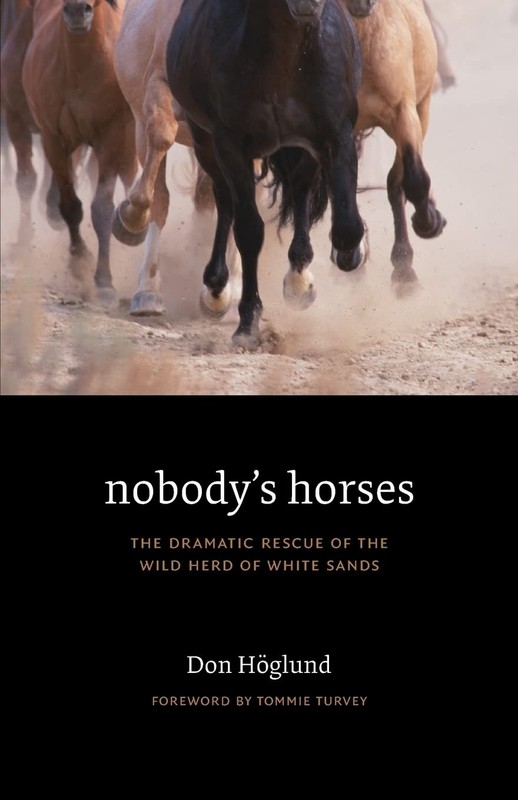 Nobody’s Horses: The Dramatic Rescue of the Wild Herd of White Sands
