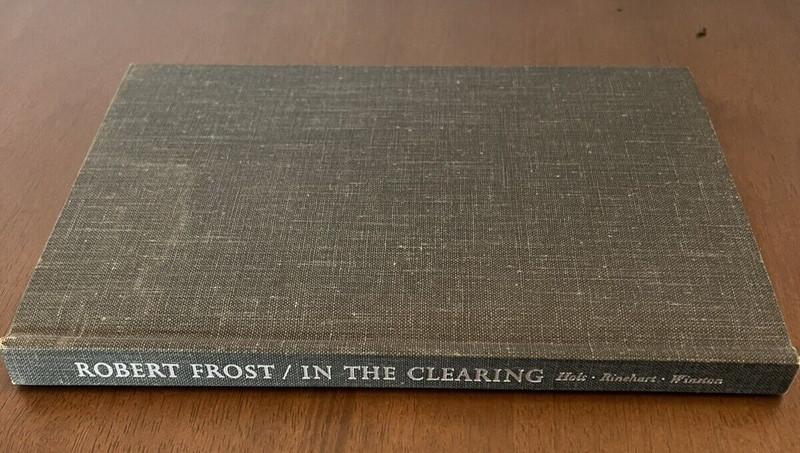 IN THE CLEARING by ROBERT FROST 3rd Printing June 1962 by Holt Rinehart Winston gallery