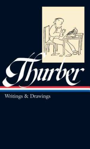 James Thurber: Writings & Drawings (including The Secret Life of Walter M – GOOD