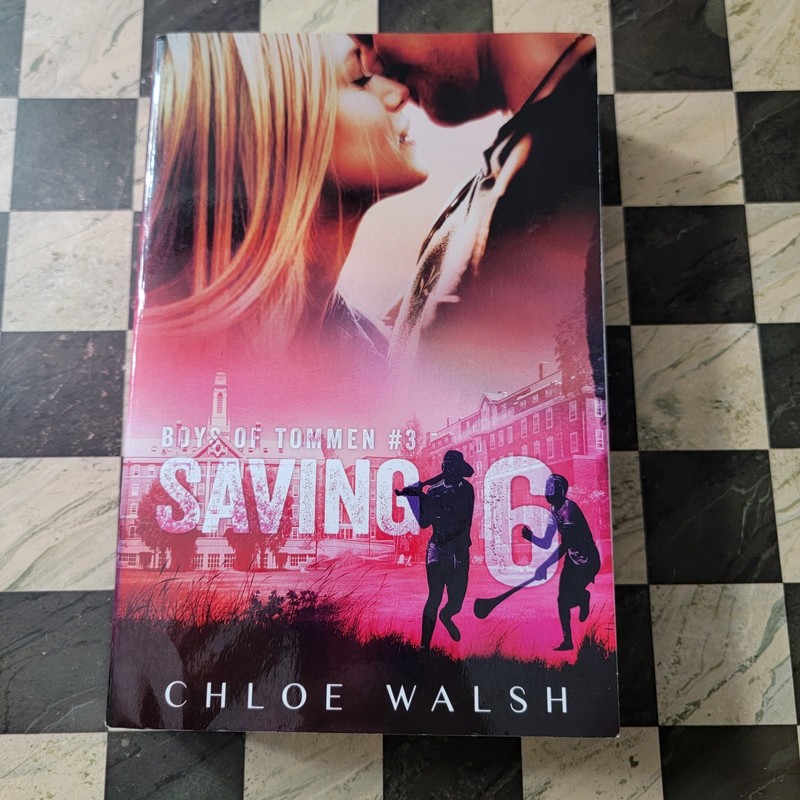 Saving 6: Boys of Tommen #3 Chloe Walsh Paperback