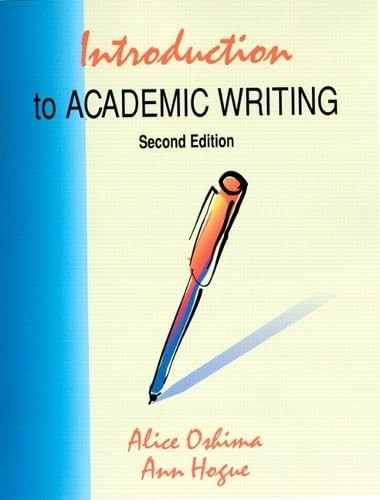 Introduction to Academic Writing, Second Edition by Ann Hogue