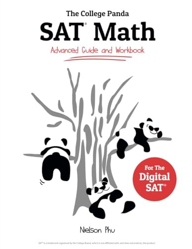 The College Panda’s SAT Math: Advanced Guide and Workbook