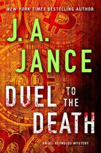 Duel to the Death (Ali Reynolds Mysteries) – Hardcover By Jance, J.A. – GOOD