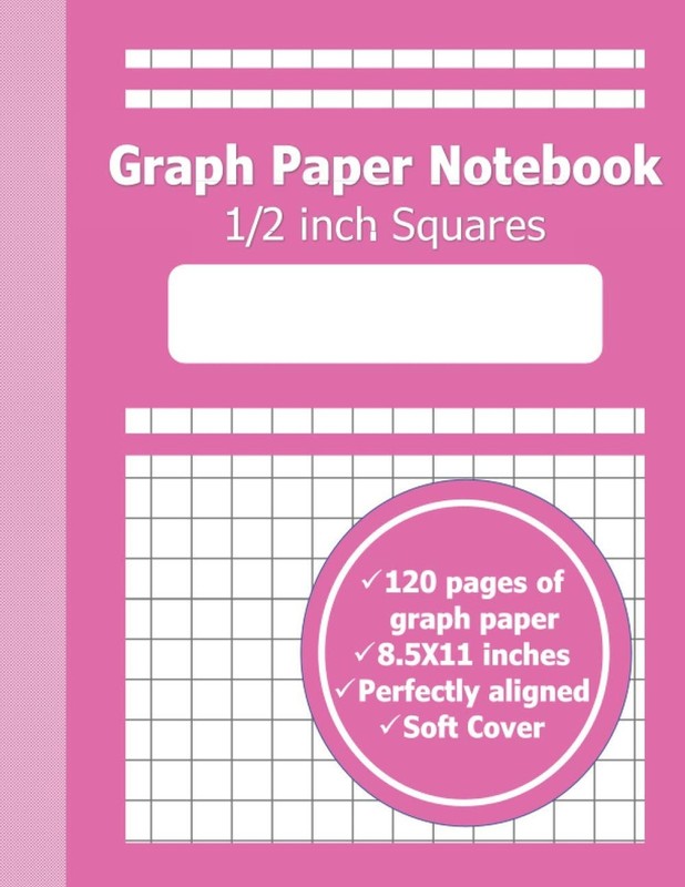 1/2 Inch Squares Graph Paper Notebook: Grid paper with Large 1/2 Inch Squares…