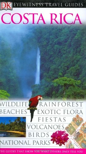 COSTA RICA (EYEWITNESS TRAVEL GUIDES) By D K Publishing **Mint Condition**