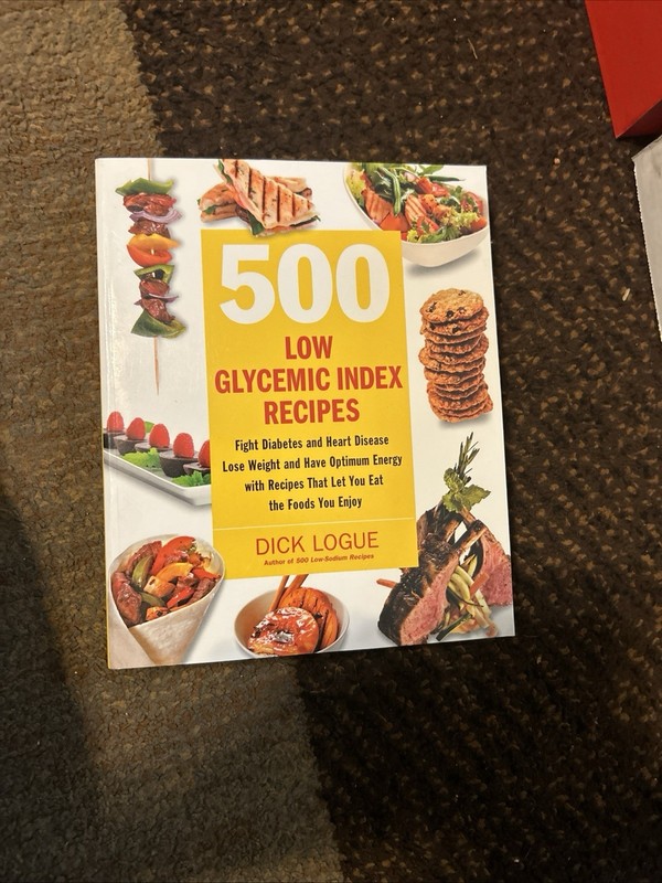 500 Low Glycemic Index Recipes: Fight Diabetes and Heart Disease, Lose Weigh…