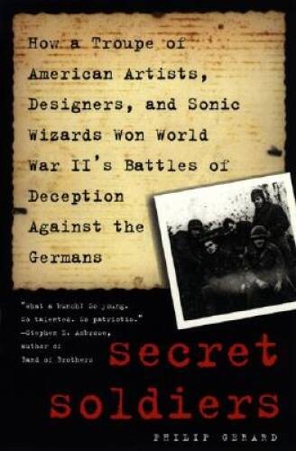 Secret Soldiers – Paperback By Gerard, Philip – VERY GOOD