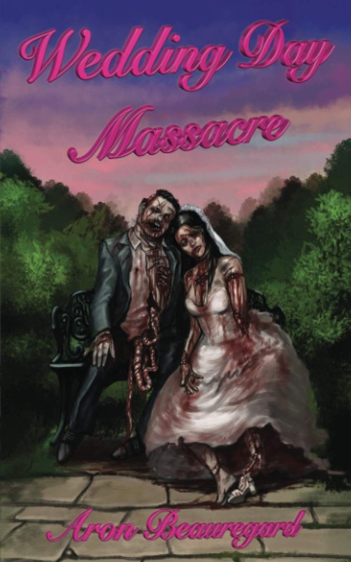Wedding Day Massacre – Beauregard, Aron – Good – See condition notes