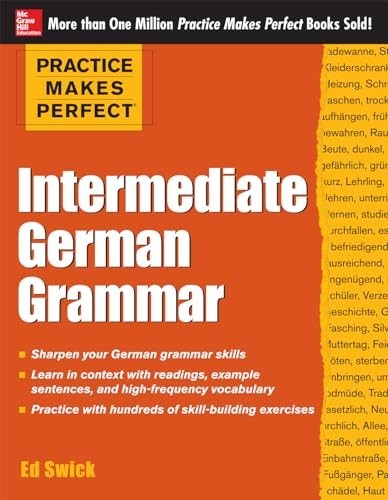 Practice Makes Perfect Intermediate Germa…, Swick, Ed