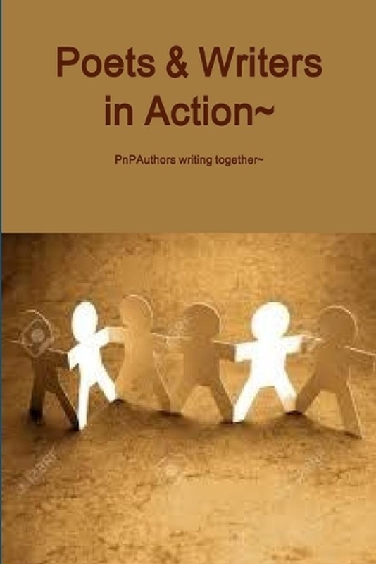 Poets & Writers in Action by Pattimari & Peter Cacciolfi (English) Paperback Boo