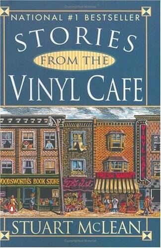 Stories From The Vinyl Cafe – Paperback By McLean, Stuart – VERY GOOD