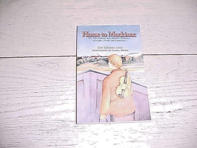 AUTHOR SIGNED Home To Mackinac Kim Cory Michigan Island